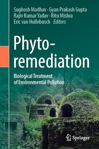 Phytoremediation Biological Treatment of Environmental Pollution