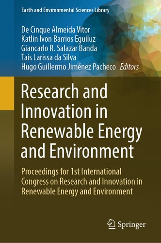 Research and Innovation in Renewable Energy and Environment Proceedings for 1st International Congress on Research and Innovation in Renewable Energy and Environment