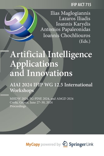 Artificial Intelligence Applications and Innovations. AIAI 2024 IFIP WG 12.5 International Workshops: MHDW 2024, 5G-PINE 2024, and AI4GD 2024, Corfu, Greece, June 27-30, 2024, Proceedings