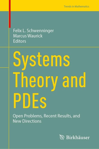Systems Theory and PDEs Open Problems, Recent Results, and New Directions