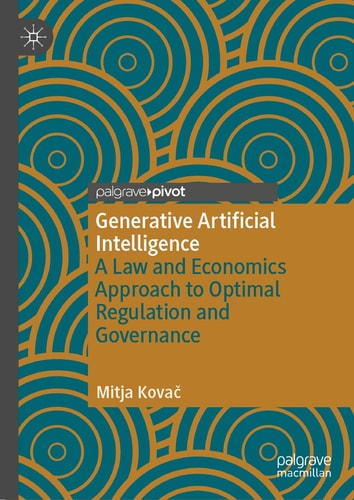 Generative Artificial Intelligence A Law and Economics Approach to Optimal Regulation and Governance
