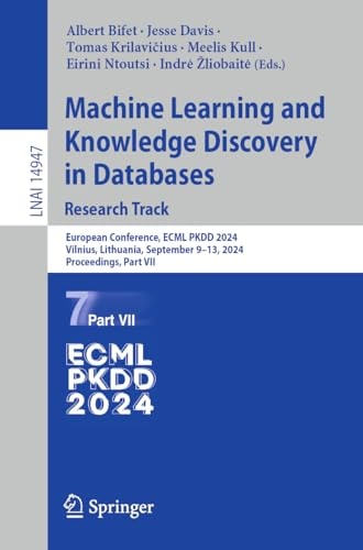 Machine Learning and Knowledge Discovery in Databases. Research Track European Conference, ECML PKDD 2024, Vilnius, Lithuania, September 9–13, 2024, Proceedings, Part VII