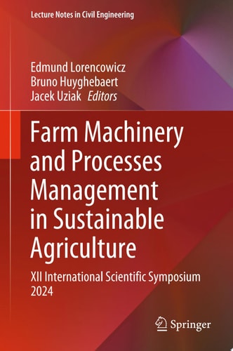 Farm Machinery and Processes Management in Sustainable Agriculture