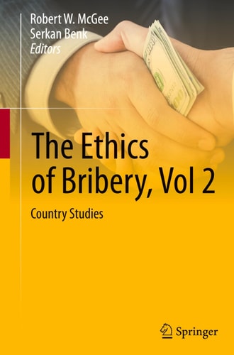 The Ethics of Bribery, Vol 2 Country Studies