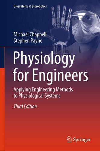 Physiology for Engineers Applying Engineering Methods to Physiological Systems