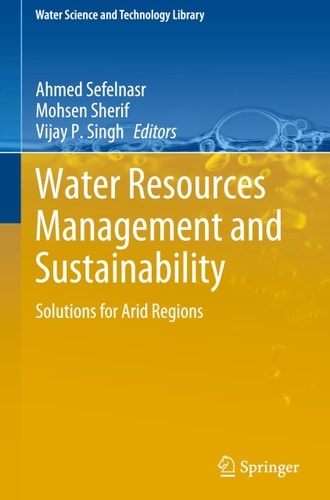 Water Resources Management and Sustainability Solutions for Arid Regions
