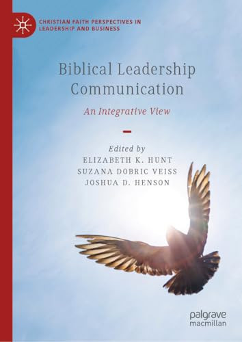 Biblical Leadership Communication An Integrative View