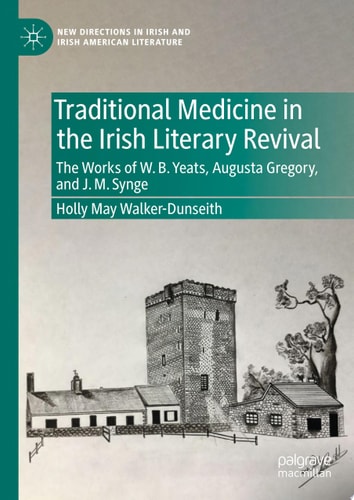 Traditional Medicine in the Irish Literary Revival