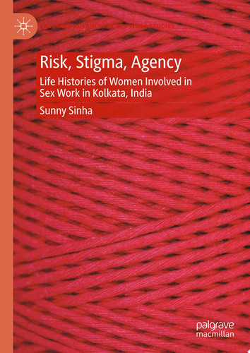 Risk, Stigma, Agency