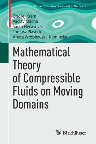 Mathematical Theory of Compressible Fluids on Moving Domains
