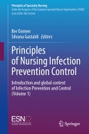 Principles of Nursing Infection Prevention Control Introduction and global context of Infection Prevention and Control (Volume 1)