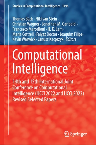 Computational Intelligence 14th and 15th International Joint Conference on Computational Intelligence (IJCCI 2022 and IJCCI 2023) Revised Selected Papers