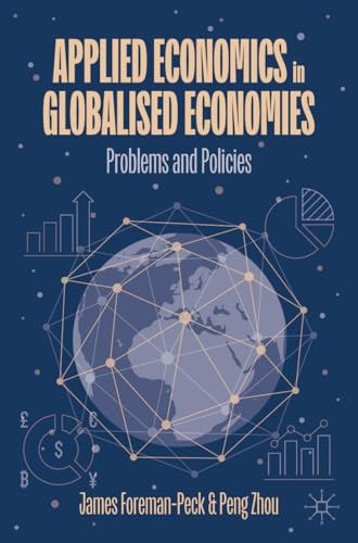 Applied Economics in Globalised Economies Problems and Policies