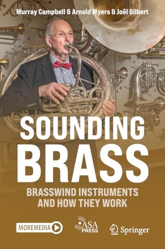 Sounding Brass Brasswind Instruments And How They Work