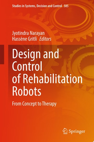 Design and Control of Rehabilitation Robots