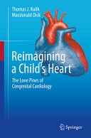 Reimagining a Child’s Heart The Lone Pines of Congenital Cardiology