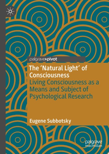 The ‘Natural Light’ of Consciousness