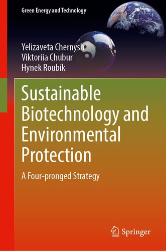 Sustainable Biotechnology and Environmental Protection A Four-pronged Strategy