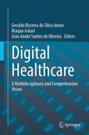 Digital Healthcare A Multidisciplinary and Comprehensive Vision