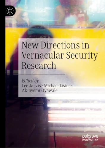 New Directions in Vernacular Security Research