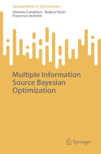 Multiple Information Source Bayesian Optimization