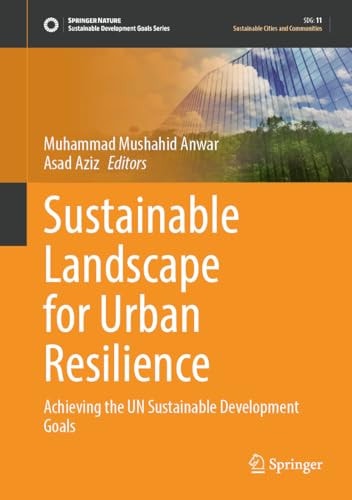 Sustainable Landscape for Urban Resilience Achieving the UN Sustainable Development Goals