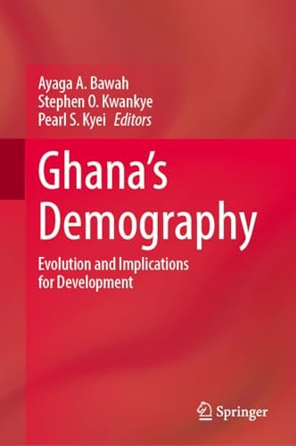 Ghana’s Demography Evolution and Implications for Development