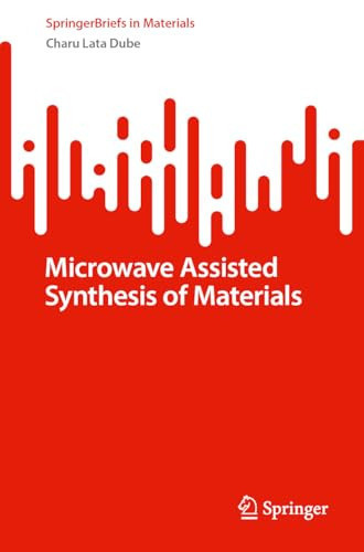 Microwave Assisted Synthesis of Materials