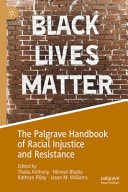 The Palgrave Handbook of Racial Injustice and Resistance