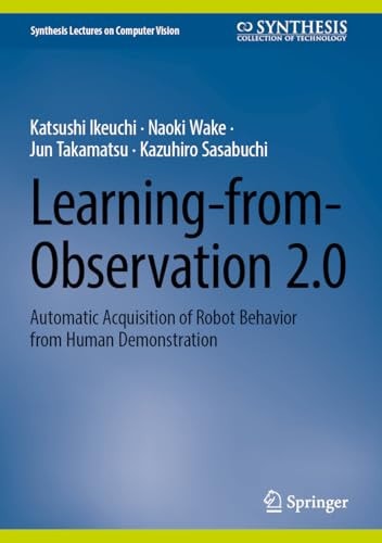 Learning-from-Observation 2.0 Automatic Acquisition of Robot Behavior from Human Demonstration