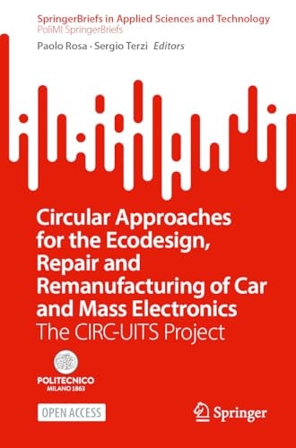 Circular Approaches for the Ecodesign, Repair and Remanufacturing of Car and Mass Electronics The CIRC-UITS Project
