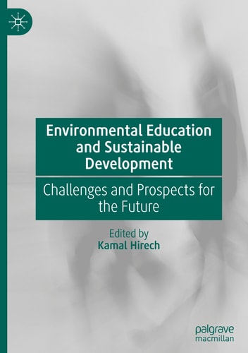Environmental Education and Sustainable Development - Challenges and Prospects for the Future