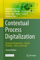 Contextual Process Digitalization Changing Perspectives – Design Thinking – Value-Led Design