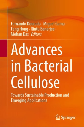 Advances in Bacterial Cellulose - Towards Sustainable Production and Emerging Applications