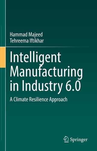 Intelligent Manufacturing in Industry 6.0 A Climate Resilience Approach