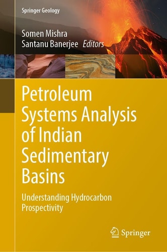 Petroleum Systems Analysis of Indian Sedimentary Basins - Understanding Hydrocarbon Prospectivity