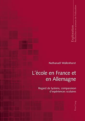 L'école en France et en Allemagne regard de lycéens, comparaison d'expériences scolaires