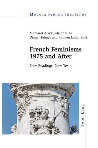 French Feminisms 1975 and After New Readings, New Texts