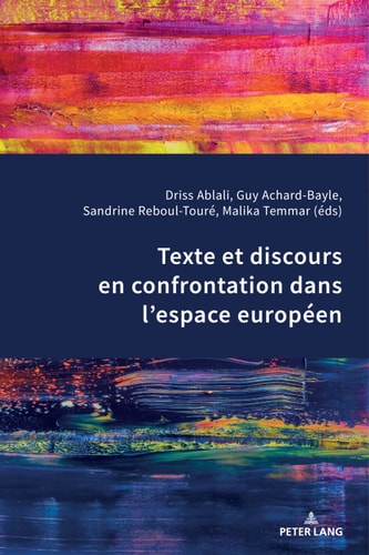 Texte et discours en confrontation dans lespace européen