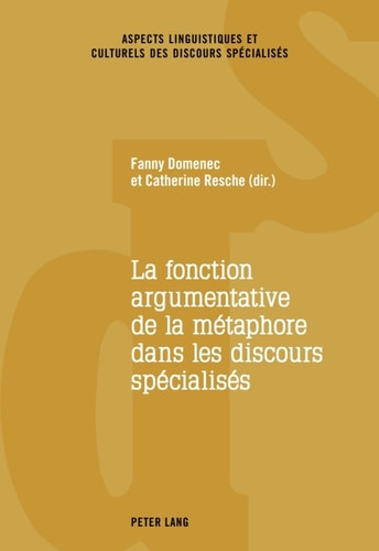 La fonction argumentative de la métaphore dans les discours spécialisés