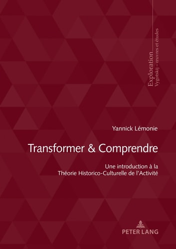 Transformer and Comprendre Une Introduction à la Théorie Historico-Culturelle de L'Activité