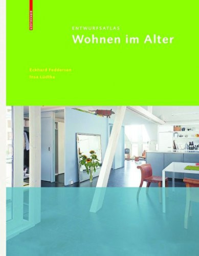 Entwurfsatlas Wohnen Im Alter (German Edition)