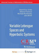 Variable Lebesgue Spaces and Hyperbolic Systems