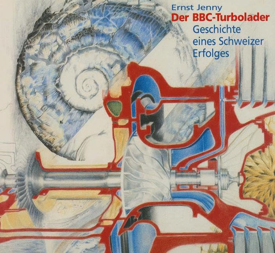 Der BBC-Turbolader Geschichte eines Schweizer Erfolges