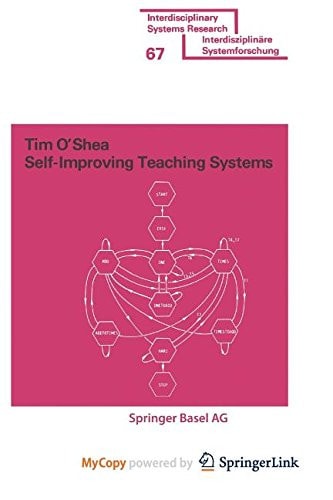 Self-Improving Teaching Systems An Application of Artificial Intelligence to Computer Assisted Instruction