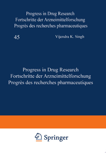 Progress in Drug Research / Fortschritte der Arzneimittelforschung / Progrès des Recherches Pharmaceutiques
