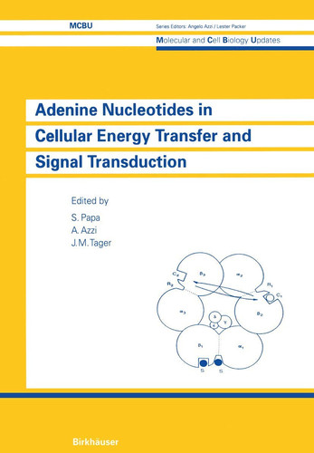 Adenine Nucleotides in Cellular Energy Transfer and Signal Transduction UNESCO