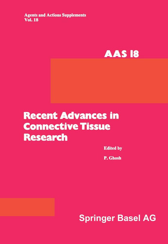 Recent Advances in Connective Tissue Research 26th–29th May, 1985, at Salamander Bay, Port Stephens, N.S.W., Australia