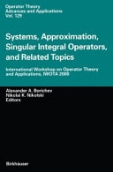 Systems, Approximation, Singular Integral Operators, and Related Topics International Workshop on Operator Theory and Applications, IWOTA 2000
