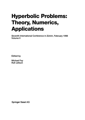Hyperbolic Problems: Theory, Numerics, Applications